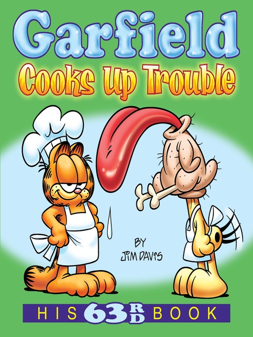 Title details for Garfield Cooks Up Trouble by Jim Davis - Available